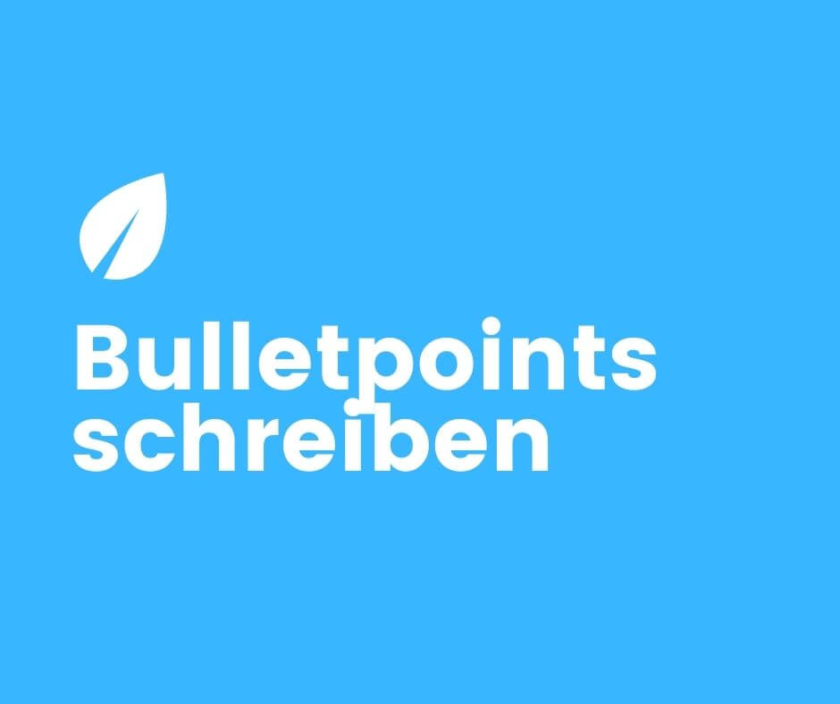 bulletpoints schreiben